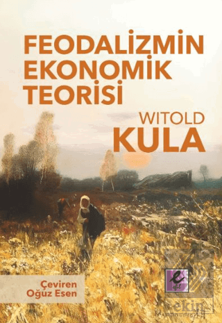 Feodalizmin Ekonomik Teorisi