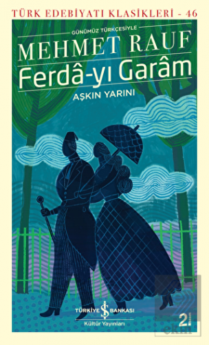Ferda-yı Garam - Aşkın Yarını (Günümüz Türkçesiyle