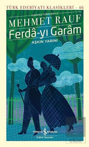 Ferda-yı Garam - Aşkın Yarını (Günümüz Türkçesiyle