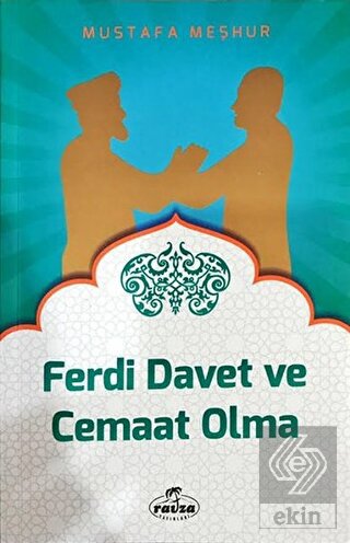 Ferdi Davet ve Cemaat Olma