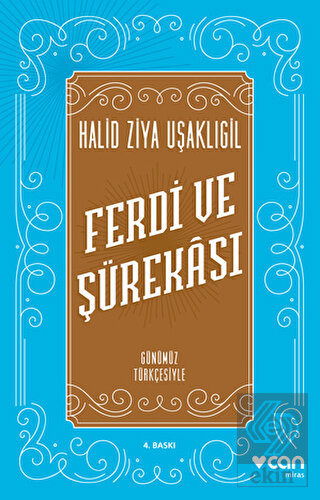 Ferdi ve Şürekası (Günümüz Türkçesiyle)