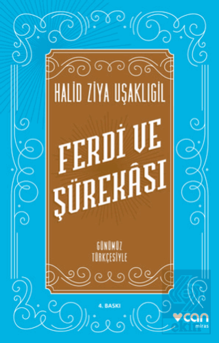 Ferdi ve Şürekası (Günümüz Türkçesiyle)