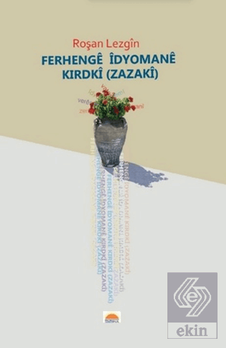 Ferhengê Îdyomanê Zazakî