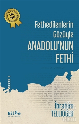 Fethedilenlerin Gözüyle Anadolu\'nun Fethi