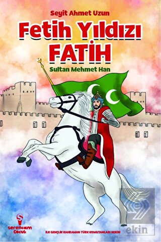 Fetih Yıldızı Fatih Sultan Mehmet Han