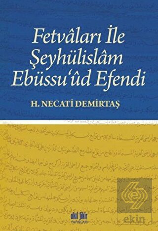 Fetvaları İle Şeyhülislam Ebüssu\'ud Efendi