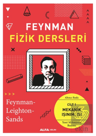 Feynman Fizik Dersleri: Cilt 1-Mekanik Işınım Isı
