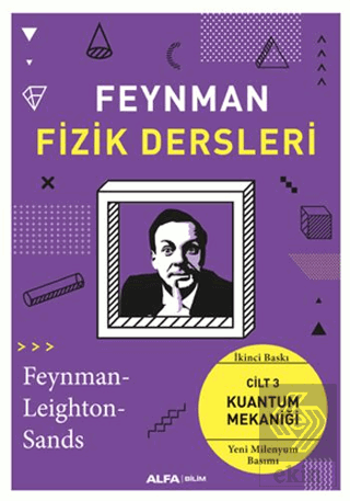 Feynman Fizik Dersleri: Cilt 3 - Kuantum Mekaniği