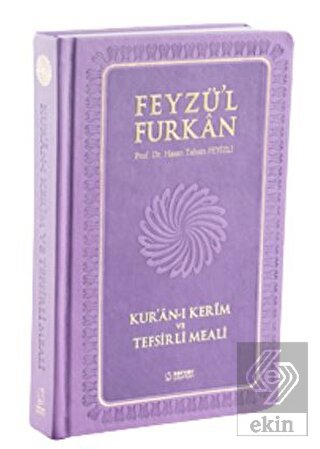 Feyzü'l Furkan Kur'an-ı Kerim ve Tefsirli Meali (C