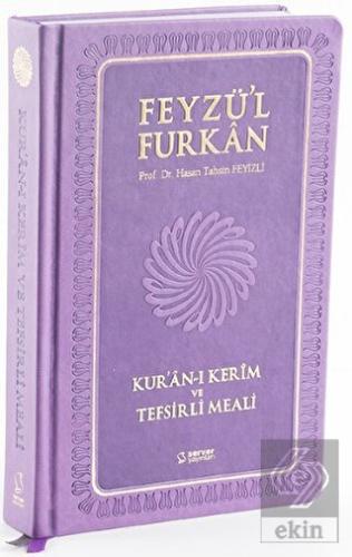 Feyzü'l Furkan Kur'an-ı Kerim ve Tefsirli Meali (O