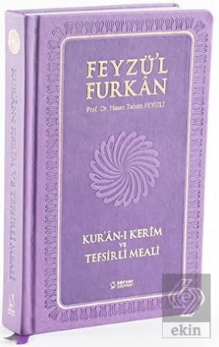Feyzü'l Furkan Kur'an-ı Kerim ve Tefsirli Meali (O