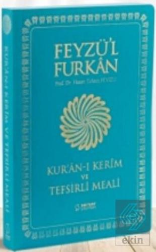 Feyzü'l Furkan Kur'an-ı Kerîm ve Tefsirli Meali - 