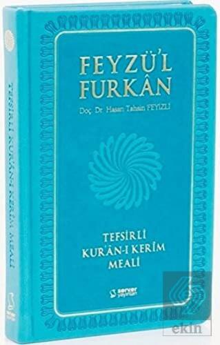 Feyzü'l Furkan Tefsirli Kur'an-ı Kerim Meali (Cep
