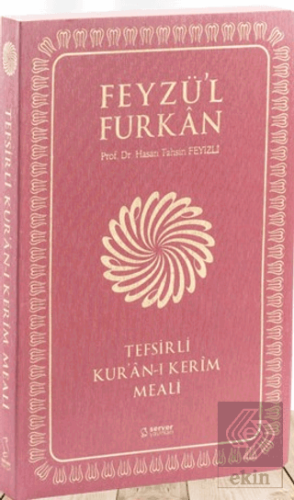Feyzü\'l Furkan Tefsirli Kur\'an-ı Kerim Meali ( Ka