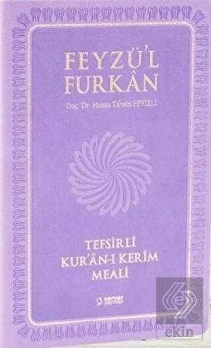 Feyzü'l Furkan Tefsirli Kur'an-ı Kerim Meali (Orta