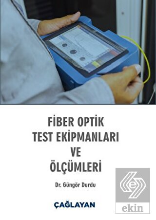 Fiber Optik Test Ekipmanları ve Ölçümleri