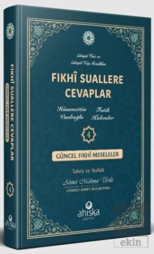 Fıkhi Suallere Cevaplar 4. Cilt