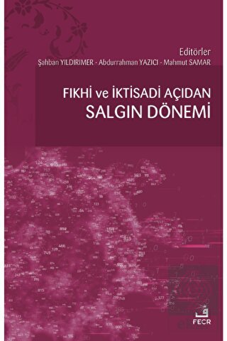 Fıkhi ve İktisadi Açıdan Salgın Dönemi