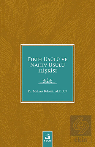 Fıkıh Usulü ve Nahiv Usulü İlişkisi