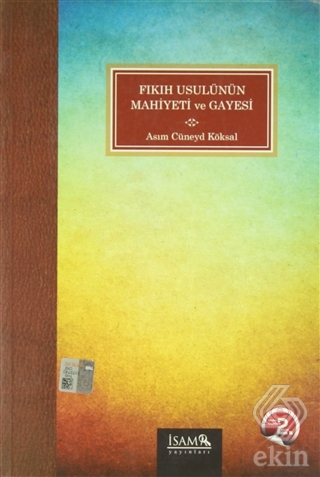 Fıkıh Usulünün Mahiyeti ve Gayesi