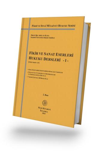 Fikir ve Sanat Eserleri Hukuku Dersleri - I