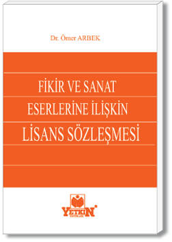 Fikir ve Sanat Eserlerine İlişkin Lisans Sözleşmesi