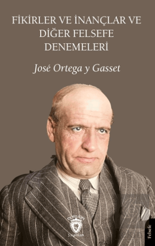 Fikirler ve İnançlar ve Diğer Felsefe Denemeleri