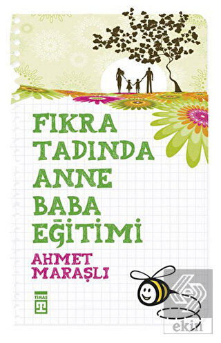 Fıkra Tadında Anne Baba Eğitimi