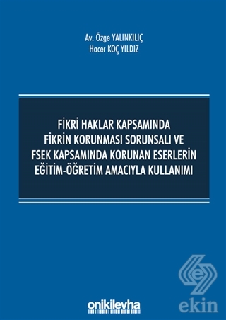 Fikri Haklar Kapsamında Fikrin Korunması Sorunsalı