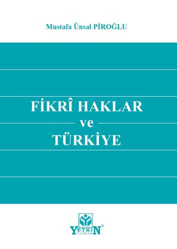 Fikri Haklar ve Türkiye