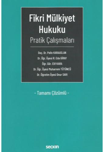 Fikri Mülkiyet Hukuku Pratik Çalışmaları