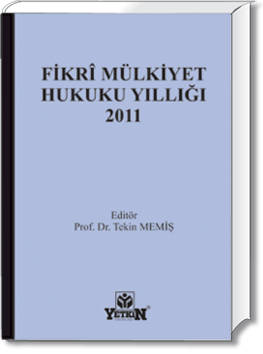 Fikri Mülkiyet Hukuku Yıllığı 2011