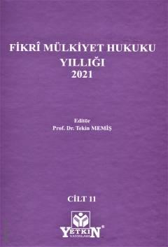 Fikri Mülkiyet Hukuku Yıllığı 2021