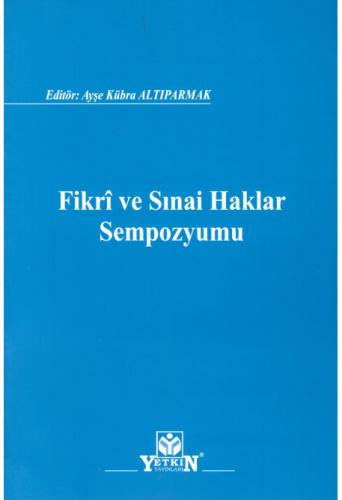 Fikri ve Sınai Haklar Sempozyumu