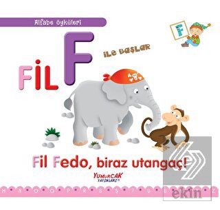 Fil F İle Başlar / Alfabe Öyküleri