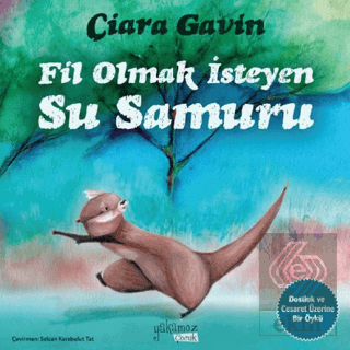 Fil Olmak İsteyen Su Samuru