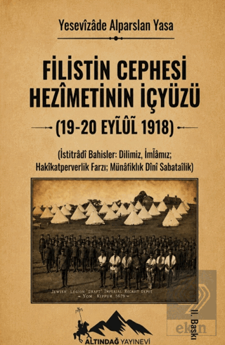 Filistin Cephesi Hezimetinin İçyüzü Yesevizade Alparslan Yasa Altındağ