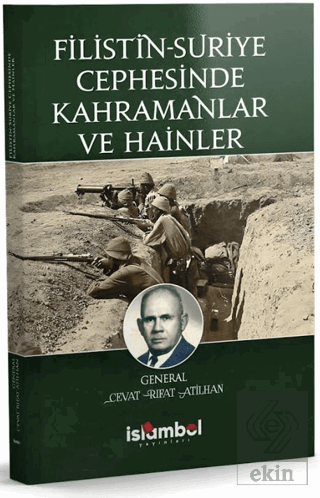 Filistin-Suriye Cephesinde Kahramanlar ve Hainler