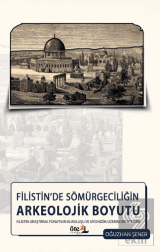 Filistin'de Sömürgeciliğin Arkeolojik Boyutu