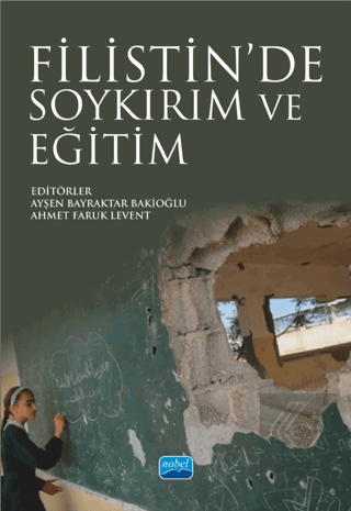Filistin'de Soykırım ve Eğitim Kolektif Nobel Akademik Yayıncılık Satı