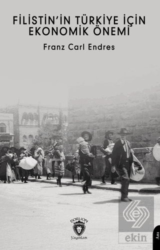 Filistin'in Türkiye İçin Ekonomik Önemi