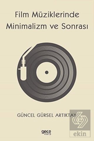 Film Müziklerinde Minimalizm ve Sonrası
