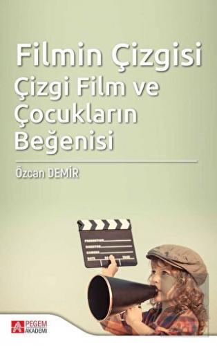 Filmin Çizgisi Çizgi Film ve Çocukların Beğenisi