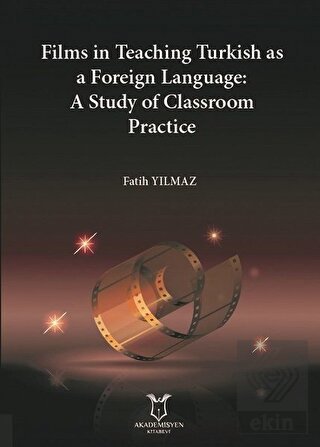 Films in Teaching Turkish as A Foreign Language: A