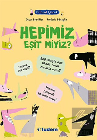 Filozof Çocuk : Hepimiz Eşit miyiz?