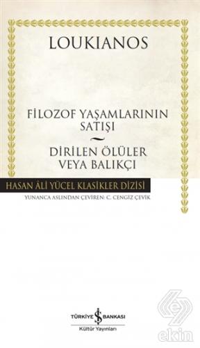Filozof Yaşamlarının Satışı - Dirilen Ölüler veya