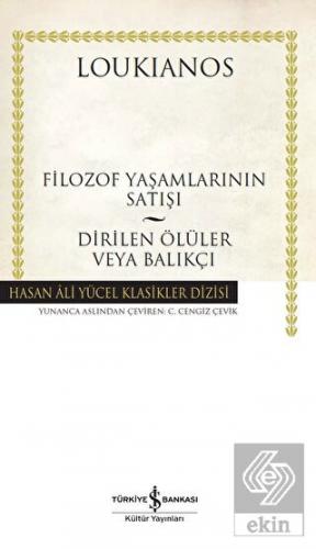 Filozof Yaşamlarının Satışı - Dirilen Ölüler veya