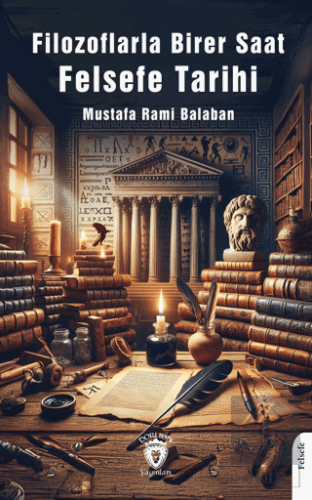 Filozoflarla Birer Saat Felsefe Tarihi