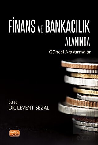 Finans ve Bankacılık Alanında Güncel Araştırmalar