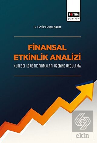 Finansal Etkinlik Analizi Küresel Lojistik Firmala